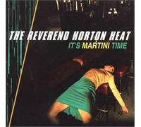 Reverend Horton Heat - It's Martini Time [Import]
