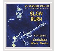Reverend Raven - Slow Burn