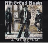 Reverend Rusty & The Case - Struggle [Import]