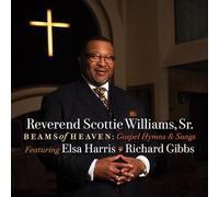 Reverend Scottie Williams Sr. - Beams Of Heaven: Gospel Hymns & Songs [Compact Discs]