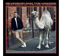 Reverend & the Makers - Heatwave in the Cold North