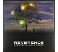 Reverends - The Disappearing Dreams of Yesterday