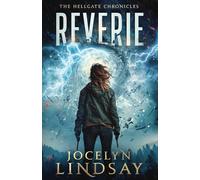 Reverie: An Over Forty Urban Fantasy Novel (The Hellgate Chronicles Book 2)