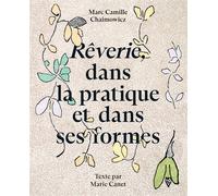 Rêverie, dans la pratique et dans ses formes - Marc-Camille Chaimowicz - Presses Du Reel - relié - Catalogue d'exposition