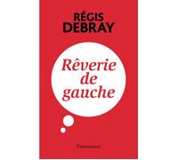 Rêverie de gauche
