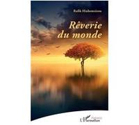 Rêverie du monde Rafik Hiahemzizou (Auteur)