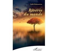 Rêverie du monde - Rafik Hiahemzizou - L'harmattan - broché - Poésie