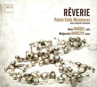 Reverie/Miniatures Polonaises Romantiques pour Violoncelle