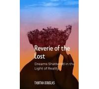 Reverie Of The Lost: Dreams Shattered In The Light Of Reality