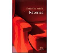 Rêveries - Antonio Ferro - D'ithaque Eds - broché - Essai