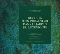REVERIES D UN PROMENEUR DANS LE JARDIN DU LUXEMBOURG