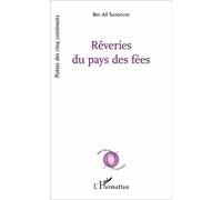 Rêveries du pays des fées - Saindoune Ben Ali - L'harmattan - broché - Poésie