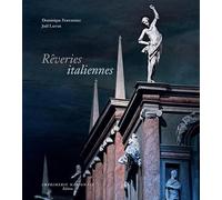 Dominique Fernandez – Rêveries italiennes : Fresques, statuaire, architectures – Broché – Beau livre