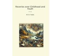 Reveries over Childhood and Youth