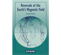 Reversals of the Earth's Magnetic Field J.A. Jacobs (Auteur)