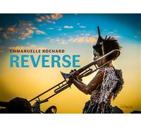 Reverse Carnavals du monde - Emmanuelle Rochard - Intervalles - relié - Beau livre