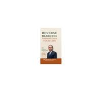 Reverse Diabetes And Reclaim Your Life : The Science Backed Plan To Reset Insulin And Heal Naturally Paperback Book By Dr. Mahesh Patil