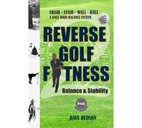 Reverse Golf Fitness 2: Balance & Stability: Chair Stair Wall Ball