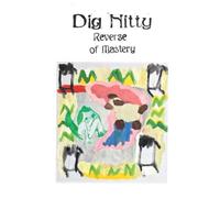 Dig Nitty Reverse of Mastery (Vinyl) 12" Album