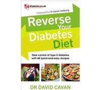 Reverse Your Diabetes Diet by Dr David Cavan Paperback Book Dr David Cavan, (Auteur)