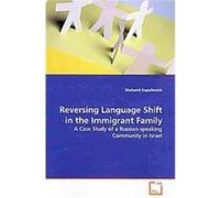 Reversing Language Shift in the Immigrant Family Shulamit Kopeliovich (Auteur)