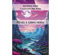 Rêves à corps perdu