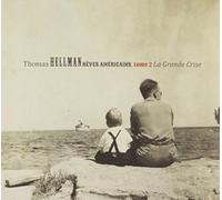 Thomas Hellman - Reves Americains Tome 2: La Grande Crise [Import]