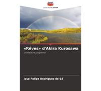 «Rêves» d'Akira Kurosawa: Une lecture jungienne