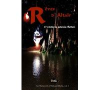 Rêves D'altaïr: 17 Récits De Science-Fiction