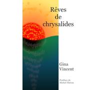 REVES DE CHRYSALIDES
