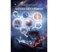 Rêves de cosmos - Alain Chapillon - Baudelaire - broché - Essai