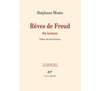 Rêves de Freud Stéphane Mosès (Auteur), Julia Kristeva (Préface)