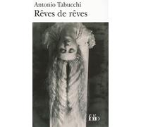 Rêves de rêves - Antonio Tabucchi - Gallimard - Poche - Roman