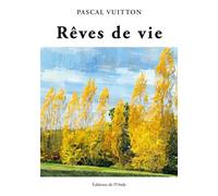 Rêves de vie - Pascal Vuitton - L'onde Eds De - broché - Poésie
