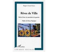 Rêves De Ville - Récits D'une Vie Associative De Quartier | Occasion