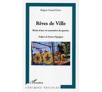 Rêves De Ville - Récits D'une Vie Associative De Quartier | Occasion