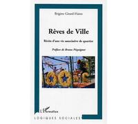 Brigitte Girard-Hainz – Rêves de Ville – Récits d'une vie associative de quartier – Broché