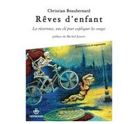 Rêves d'enfant La récurrence, une clé pour expliquer les songes - Christian Beaubernard - Hermann - broché - Essai
