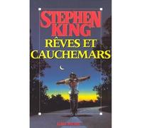 Stephen King – Rêves et cauchemars – Trad. William Olivier Desmond – Les Éditions Albin Michel
