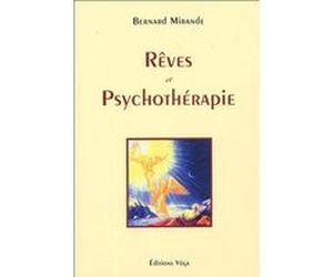 Reves et psychoterapie Bernard Mirande (Auteur), Hélène Gonzalez Mirande (Auteur), Jacques Mirande (Illustration)