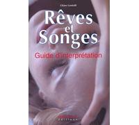Rêves et songes: Guide d'interprétation