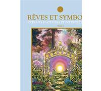 Reves et symboles extraits d Extraits d’ateliers et interprétations - Kaya - Univers-Cite Mikael - broché - Essai