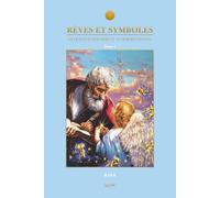 Rêves et symboles Tome 1