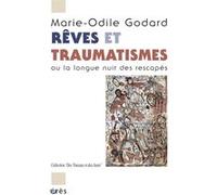 Rêves et traumatismes Marie-odile GODARD (Auteur), René Kaës (Préface)