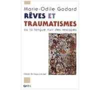 Rêves Et Traumatismes Ou La Longue Nuit Des Rescapés