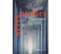 Rêves lucides Taladoire Jacques (Auteur)
