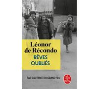 Rêves oubliés - Léonor De Récondo - Lgf - Poche - Roman