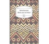 Rêves sous le linceul Raharimanana (Auteur)