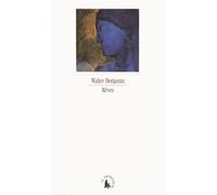 Rêves - Walter Benjamin - Le Promeneur - broché - Essai