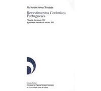 Revestimentos Ceramicos Portugueses Rui Andrâe Alves Trindade (Auteur)
